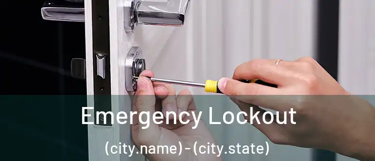  Emergency Lockout (city.name) - (city.state)